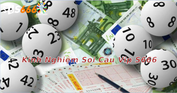 Kinh nghiệm soi cầu vip s6666.